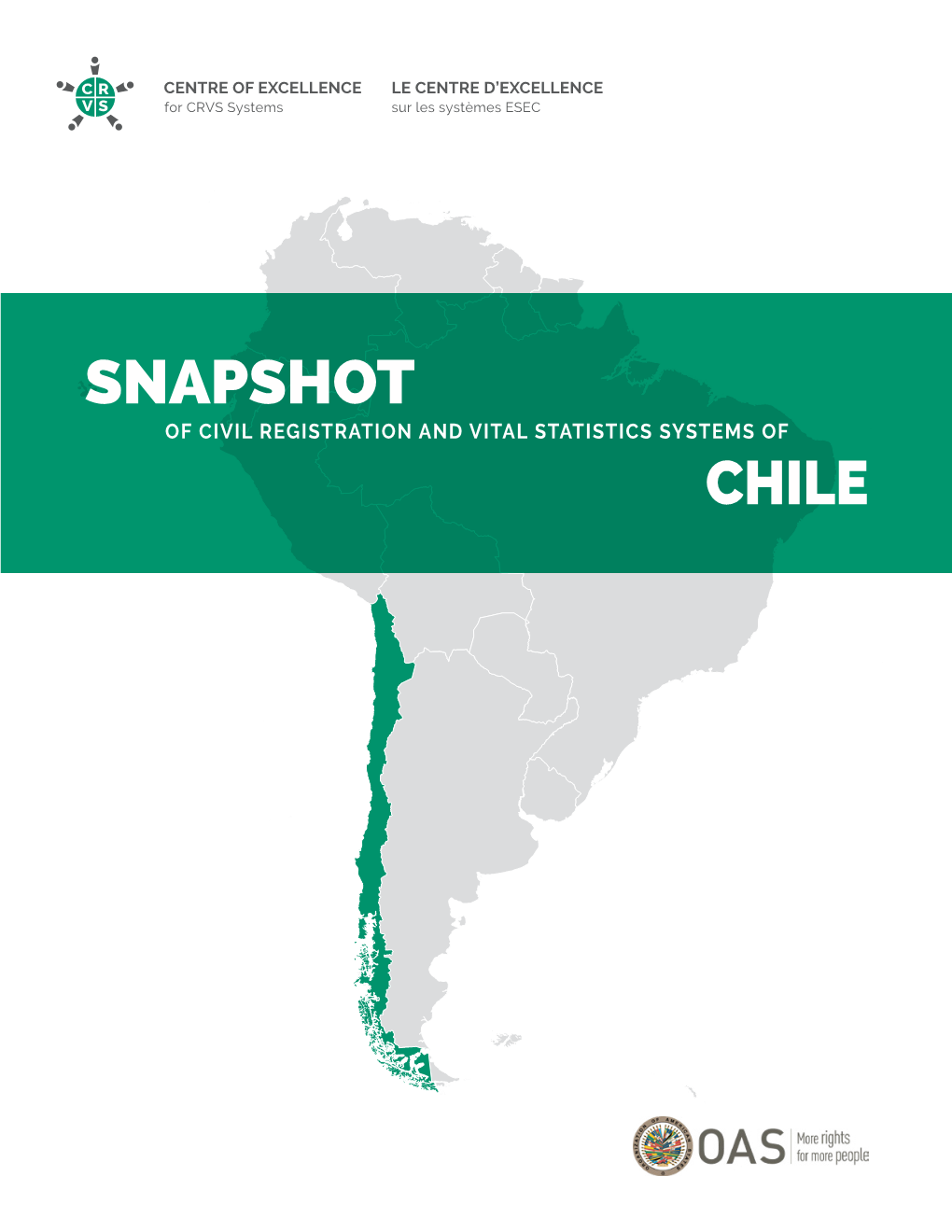 SNAPSHOT of CIVIL REGISTRATION and VITAL STATISTICS SYSTEMS of CHILE Ii SNAPSHOT of CRVS SYSTEMS of CHILE