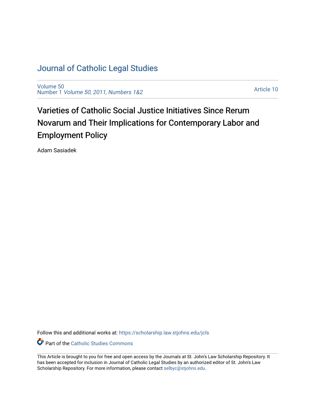 Varieties of Catholic Social Justice Initiatives Since Rerum Novarum and Their Implications for Contemporary Labor and Employment Policy