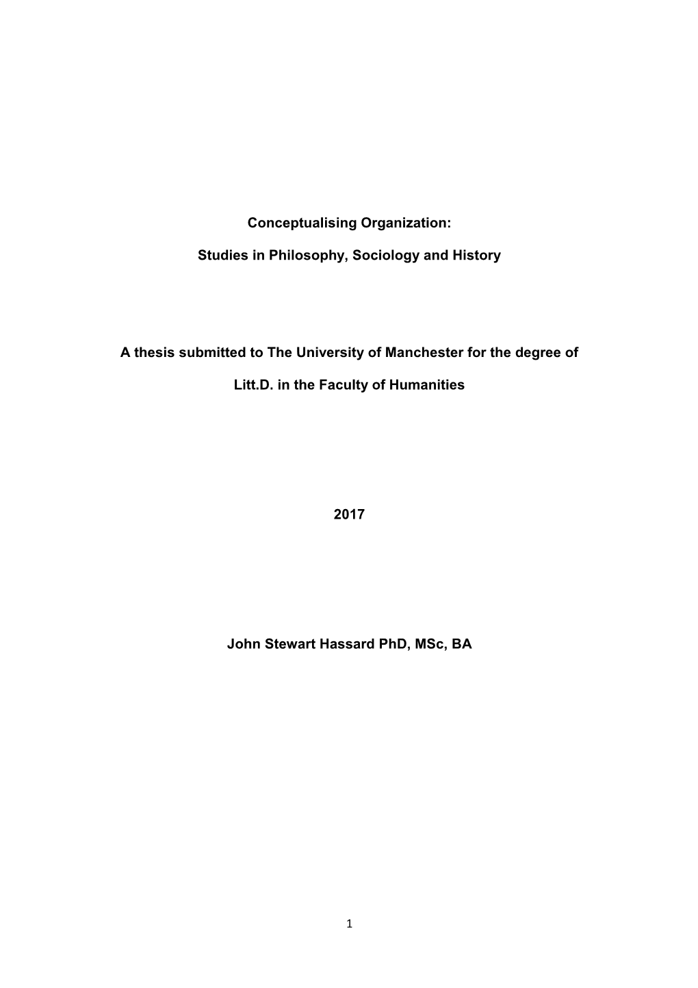 Studies in Philosophy, Sociology and History a Thesis Submitted to The