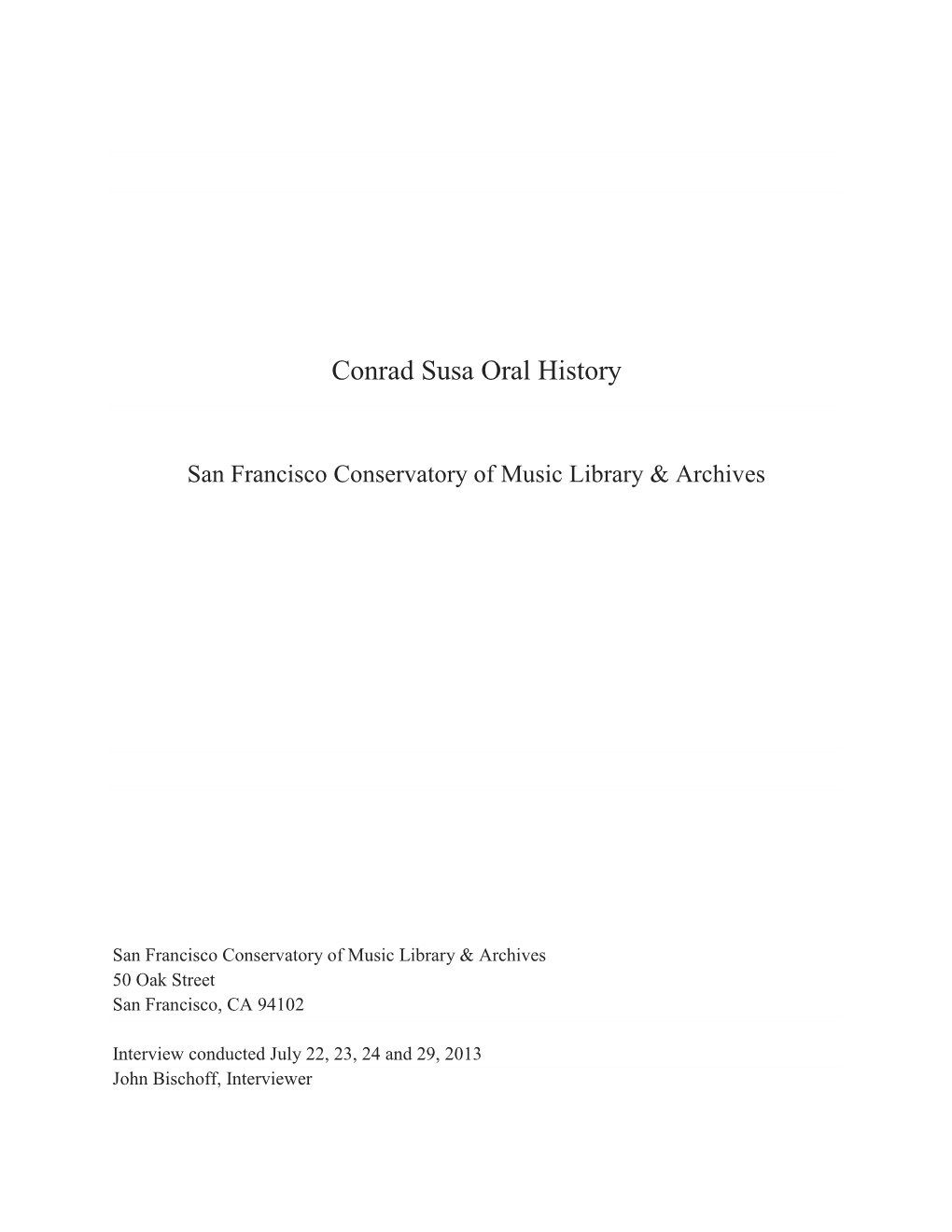 Conrad Susa Oral History