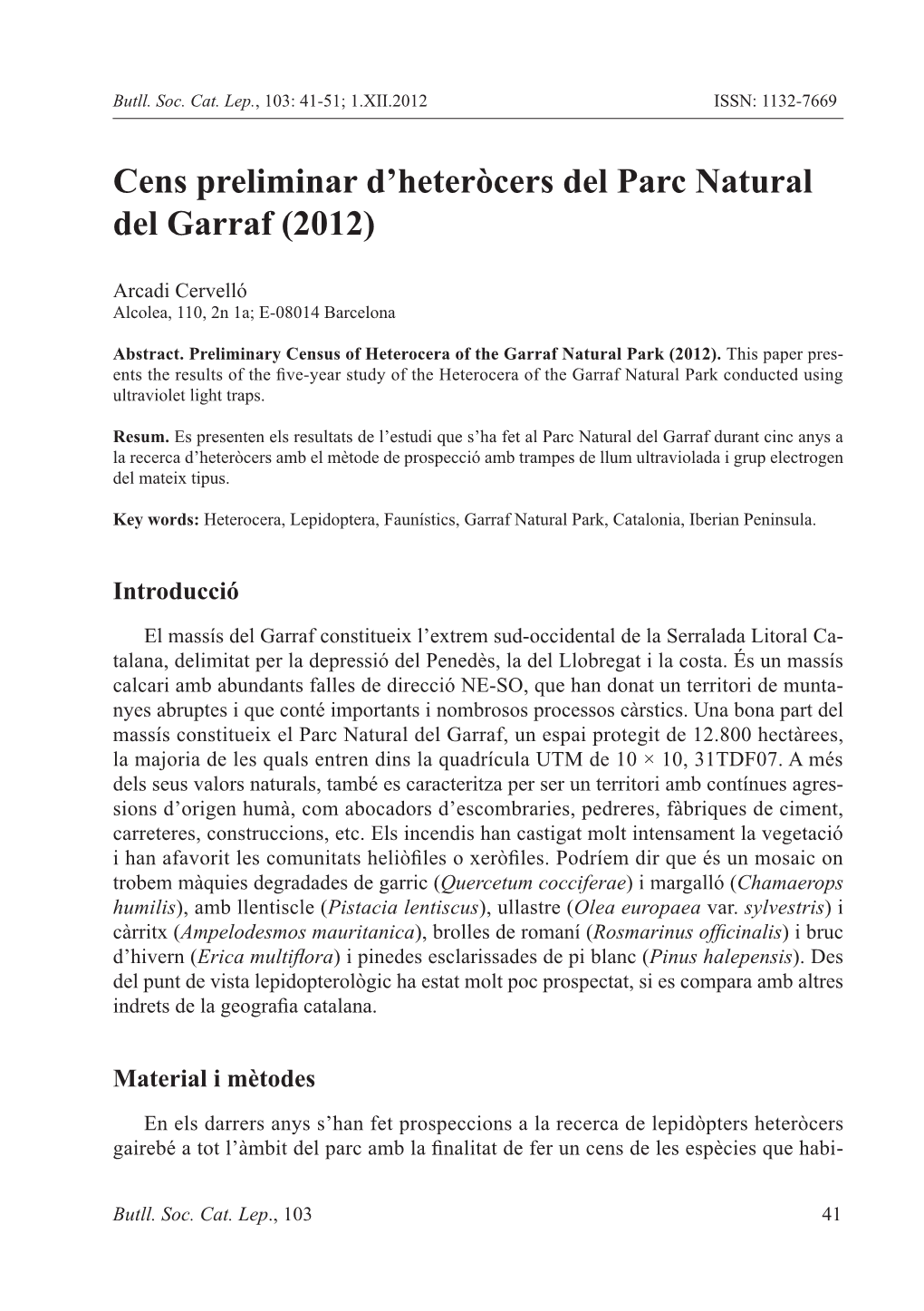 Cens Preliminar D'heteròcers Del Parc Natural Del Garraf (2012)