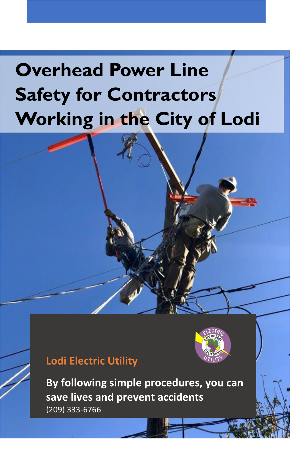 Overhead Power Line Safety for Contractors Working in the City of Lodi (PDF)