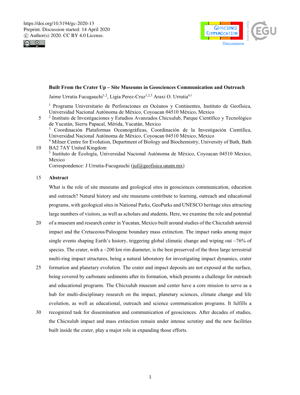 Built from the Crater up – Site Museums in Geosciences Communication and Outreach Jaime Urrutia Fucugauchi1,2, Ligia Perez-Cruz1,2,3 Araxi O