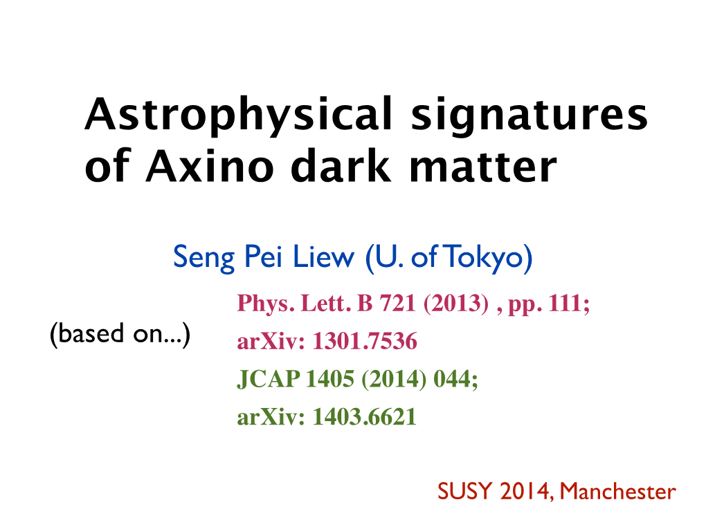 Astrophysical Signatures of Axino Dark Matter