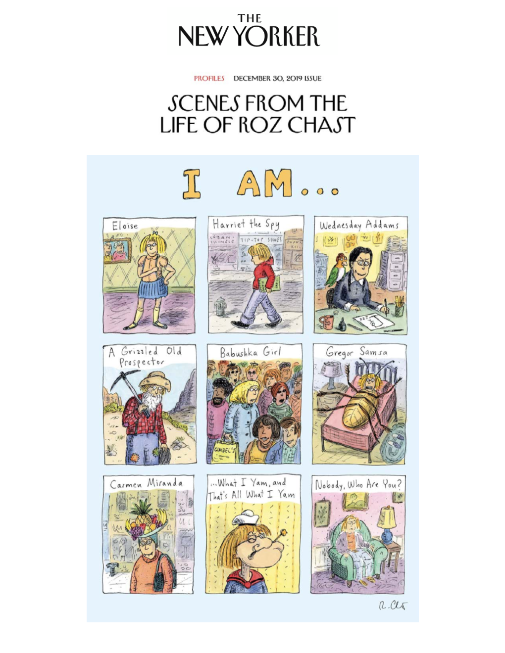Scenes from the Life of Roz Chast Adam Gopnik, the New Yorker