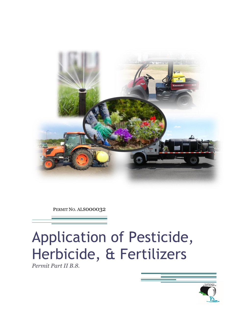 Application of Pesticide, Herbicide, & Fertilizers