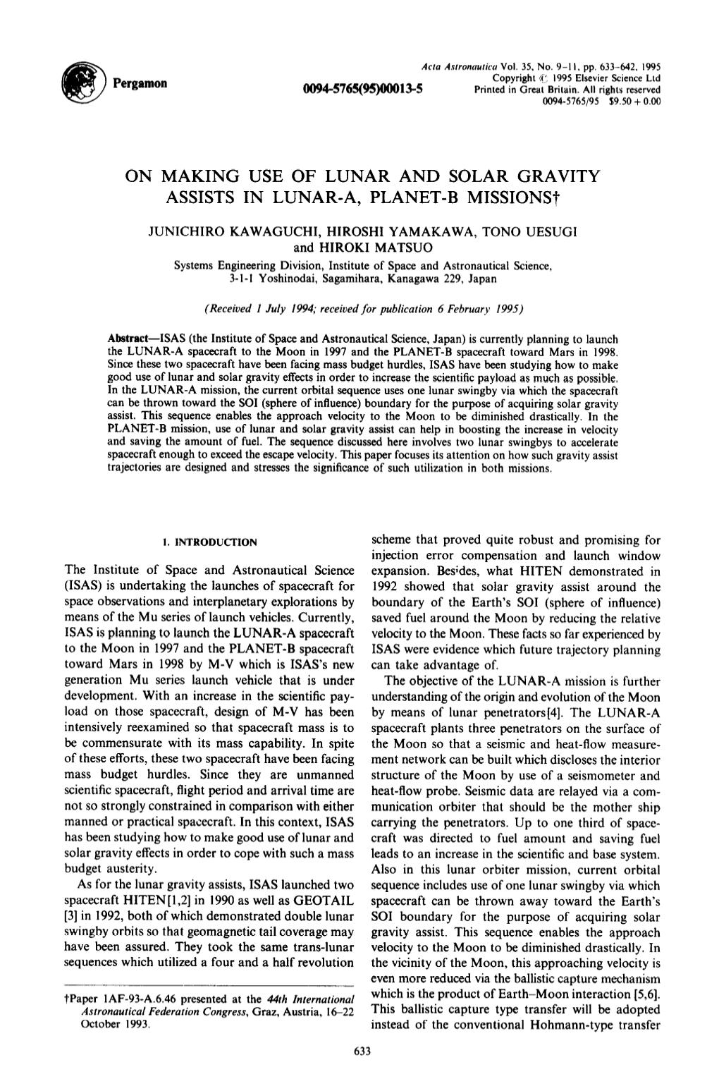 ON MAKING USE of LUNAR and SOLAR GRAVITY ASSISTS in LUNAR-A, PLANET-B Missionst