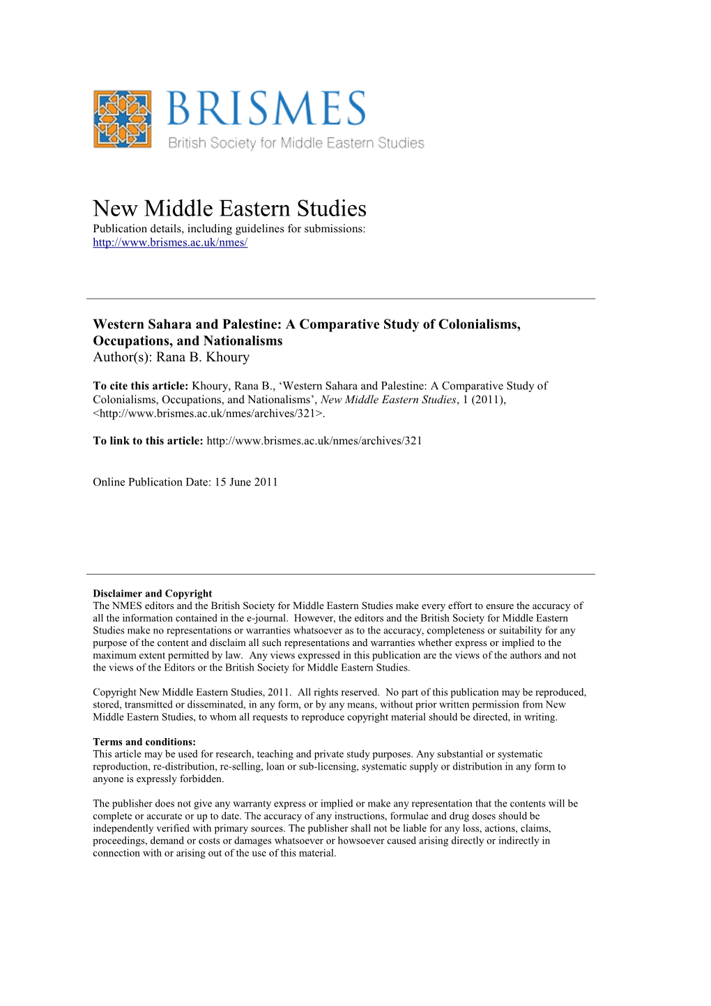 Western Sahara and Palestine: a Comparative Study of Colonialisms, Occupations, and Nationalisms Author(S): Rana B