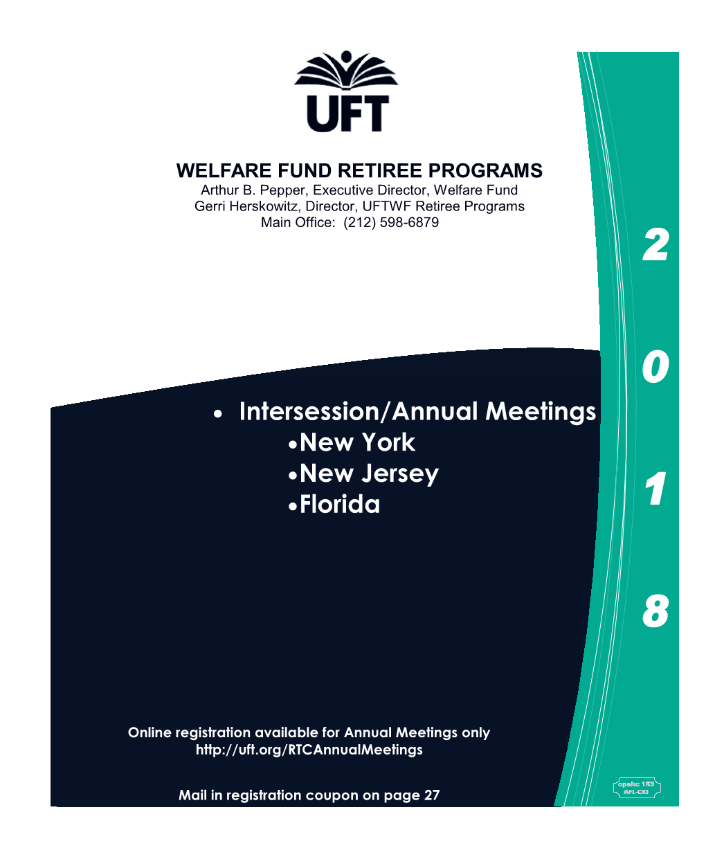 • Intersession/Annual Meetings •New York •New Jersey •Florida