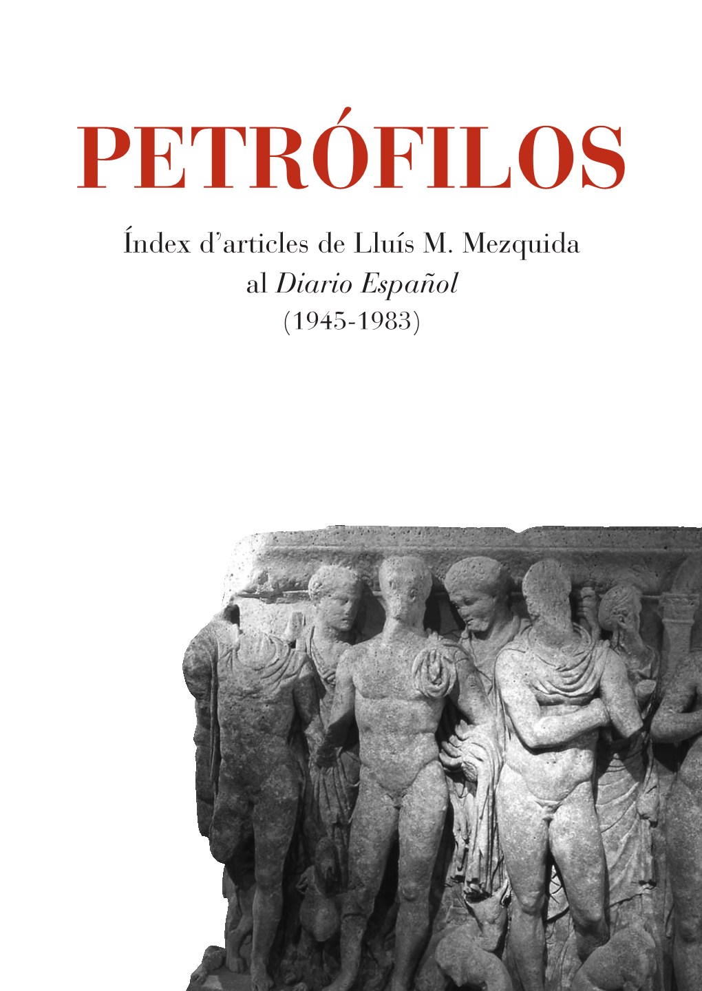 PETRÓFILOS PETRÓFILOS Índex D’Articles De Lluís M