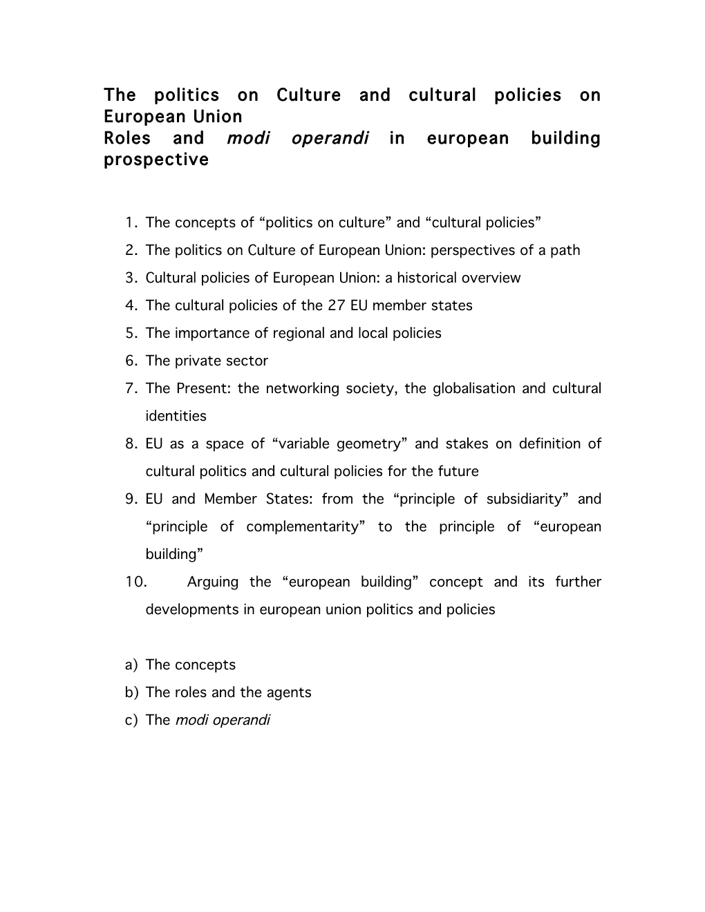 Roles and Modi Operandi in European Building Prospective