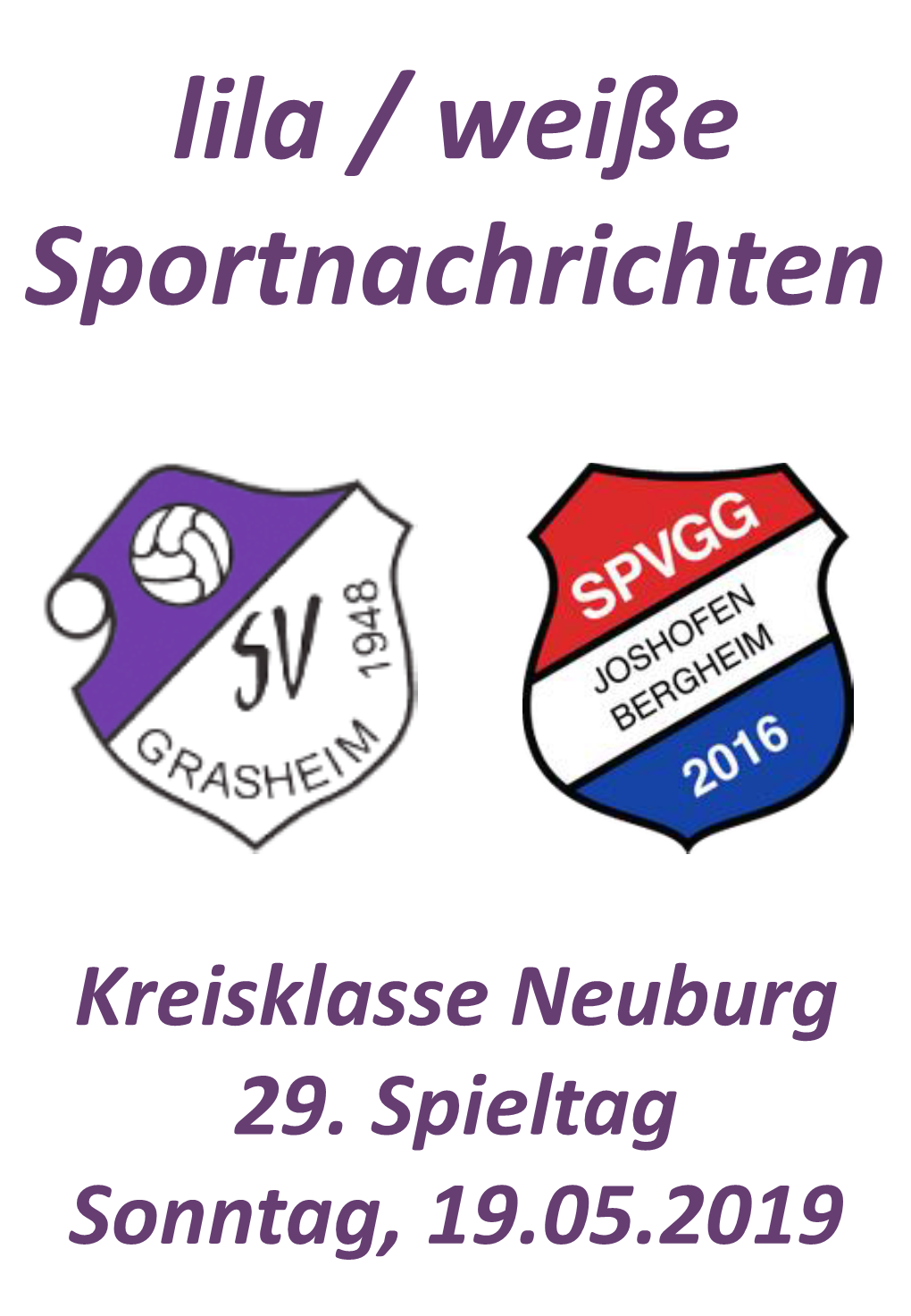 Kreisklasse Neuburg 29. Spieltag Sonntag, 19.05.2019