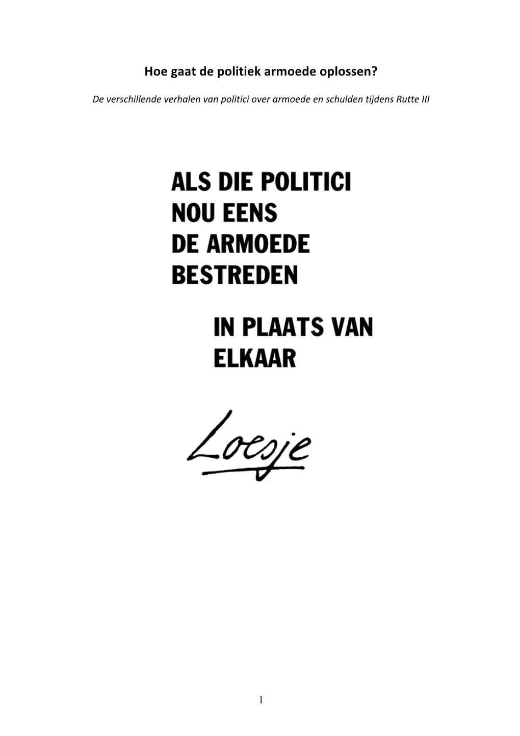 Hoe Gaat De Politiek Armoede Oplossen?