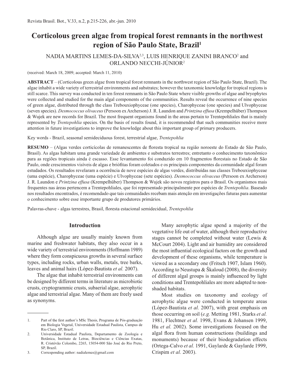 Corticolous Green Algae from Tropical Forest Remnants in the Northwest Region of São Paulo State, Brazil1