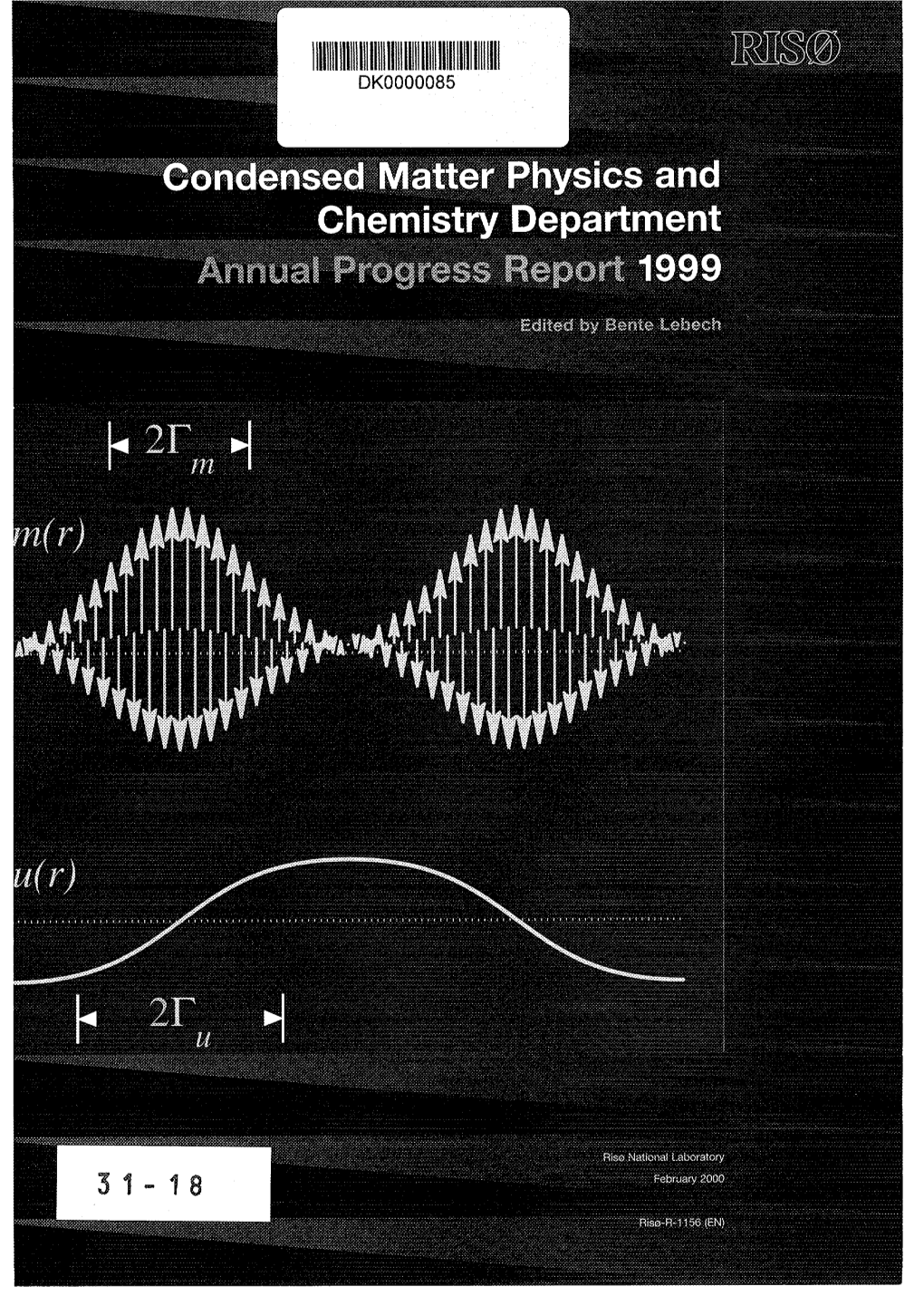 Annual Progress Report of the Condensed Matter Physics and Chemistry Department. 1 January-31 December 1999