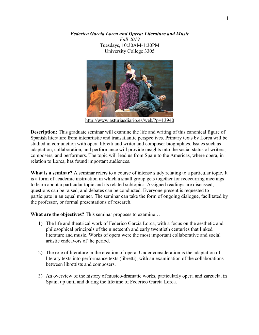 Federico García Lorca and Opera: Literature and Music Fall 2019 Tuesdays, 10:30AM-1:30PM University College 3305