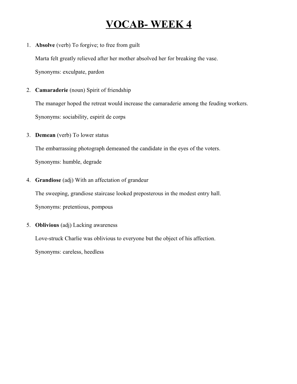 2. Camaraderie (Noun) Spirit of Friendship the Manager Hoped the Retreat Would Increase