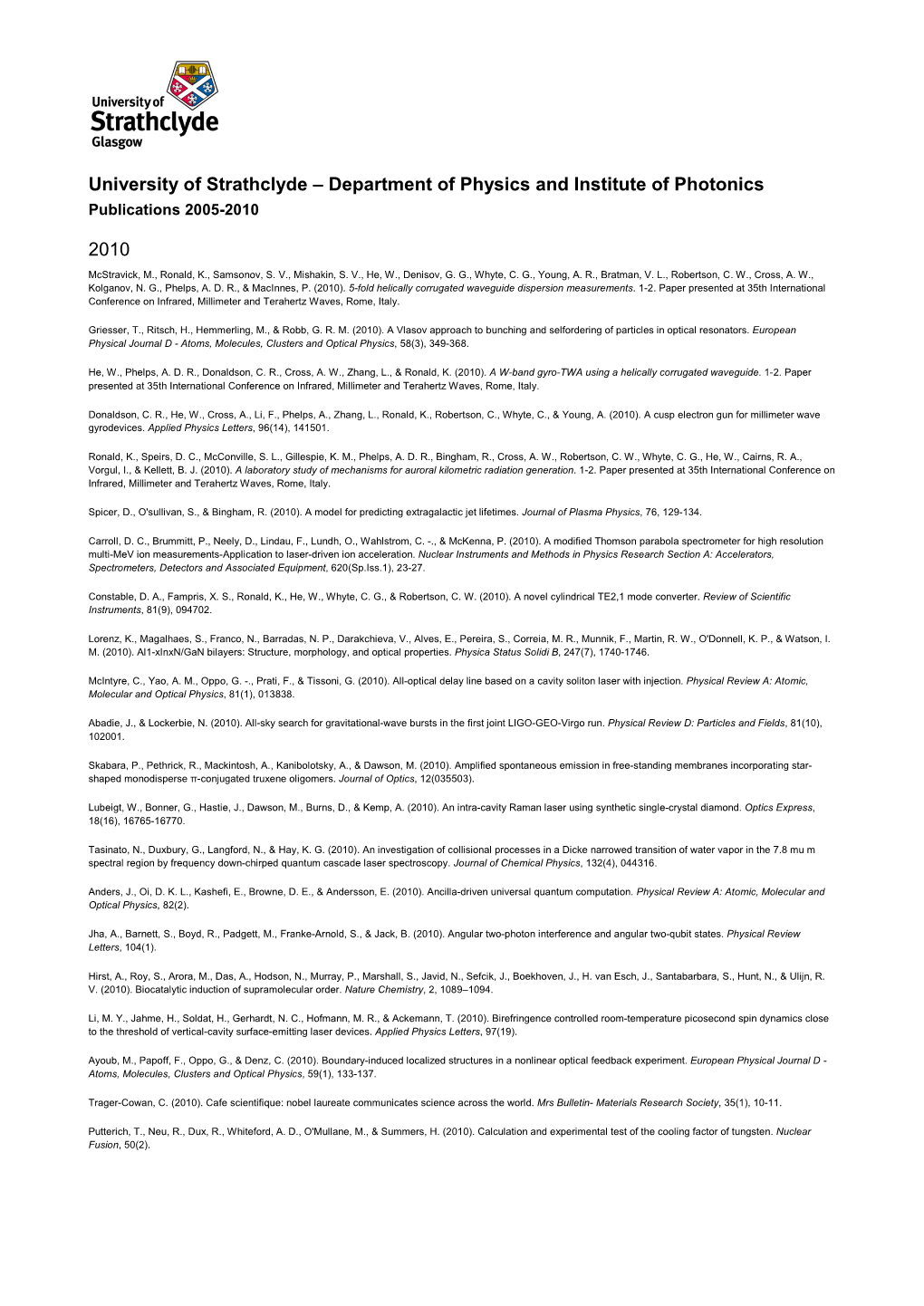 University of Strathclyde – Department of Physics and Institute of Photonics Publications 2005-2010