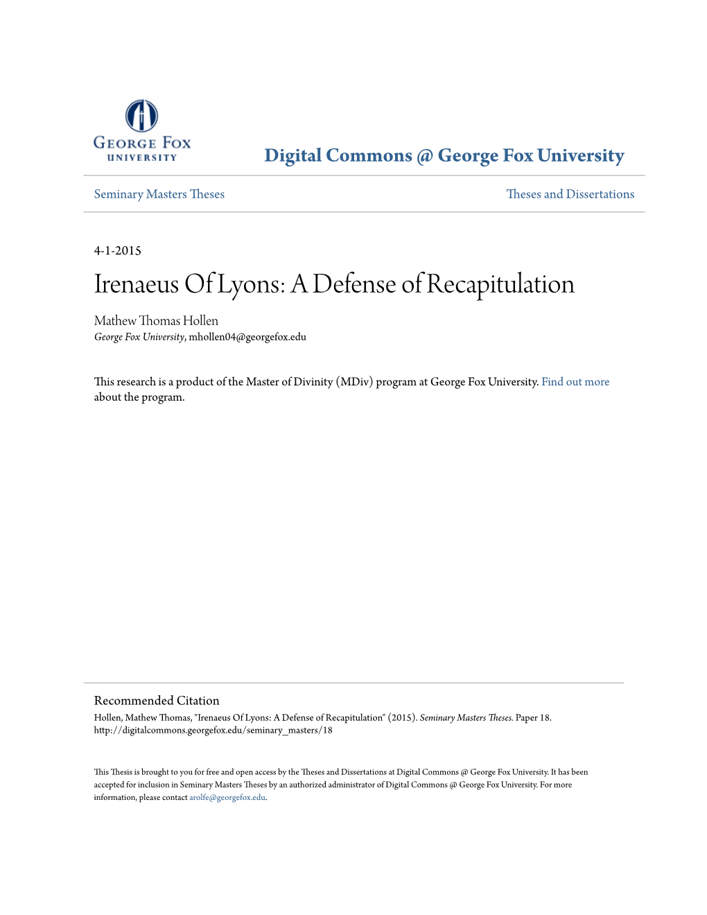 Irenaeus of Lyons: a Defense of Recapitulation Mathew Thomas Hollen George Fox University, Mhollen04@Georgefox.Edu