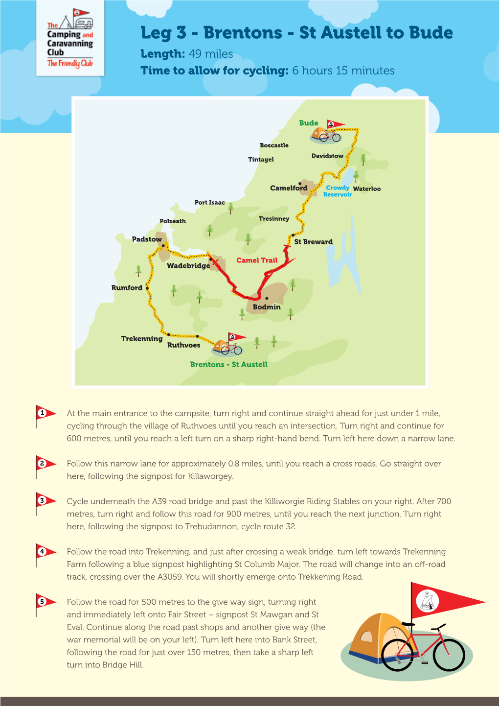 St Austell to Bude Length: 49 Miles Time to Allow for Cycling: 6 Hours 15 Minutes