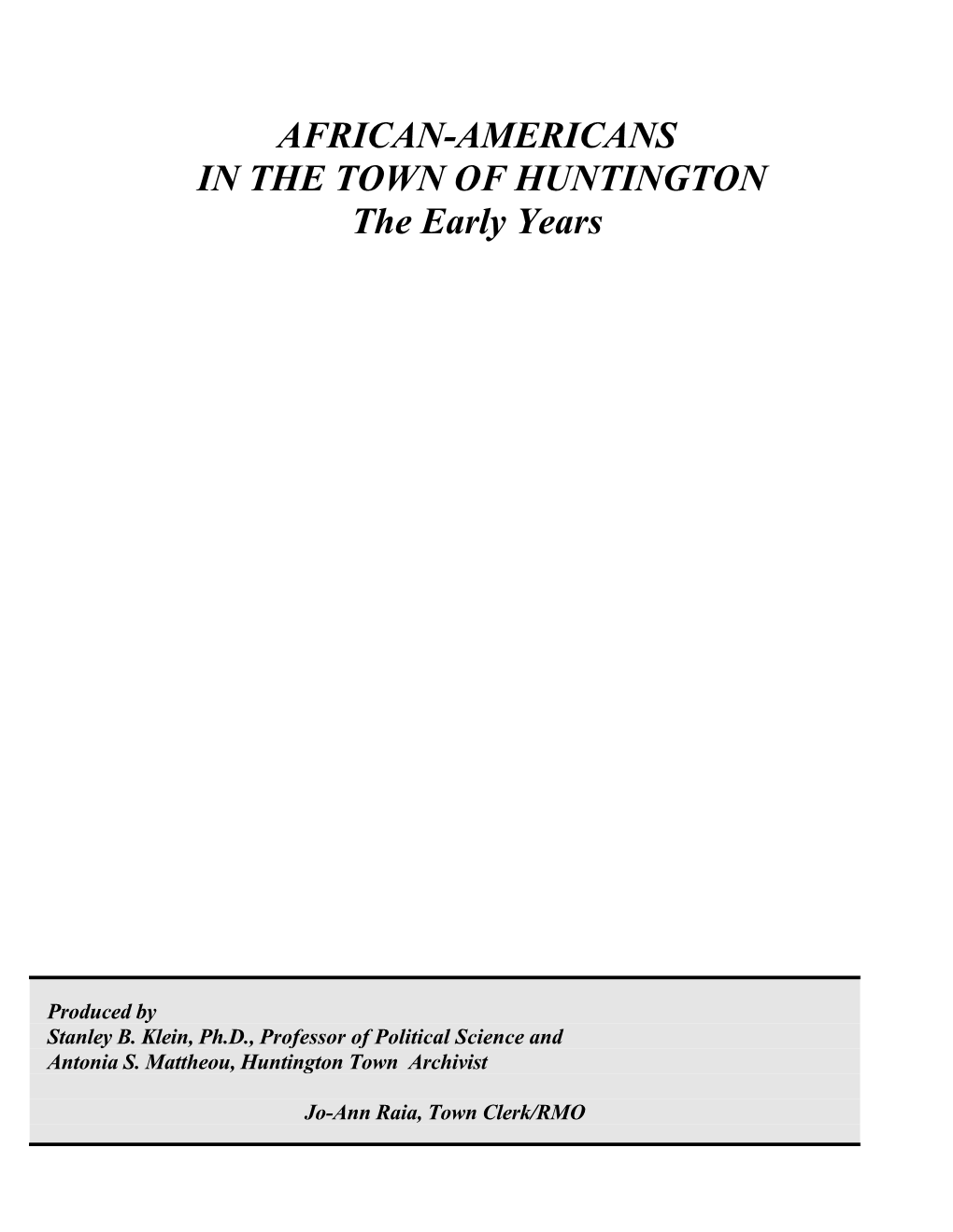 AFRICAN-AMERICANS in the TOWN of HUNTINGTON the Early Years