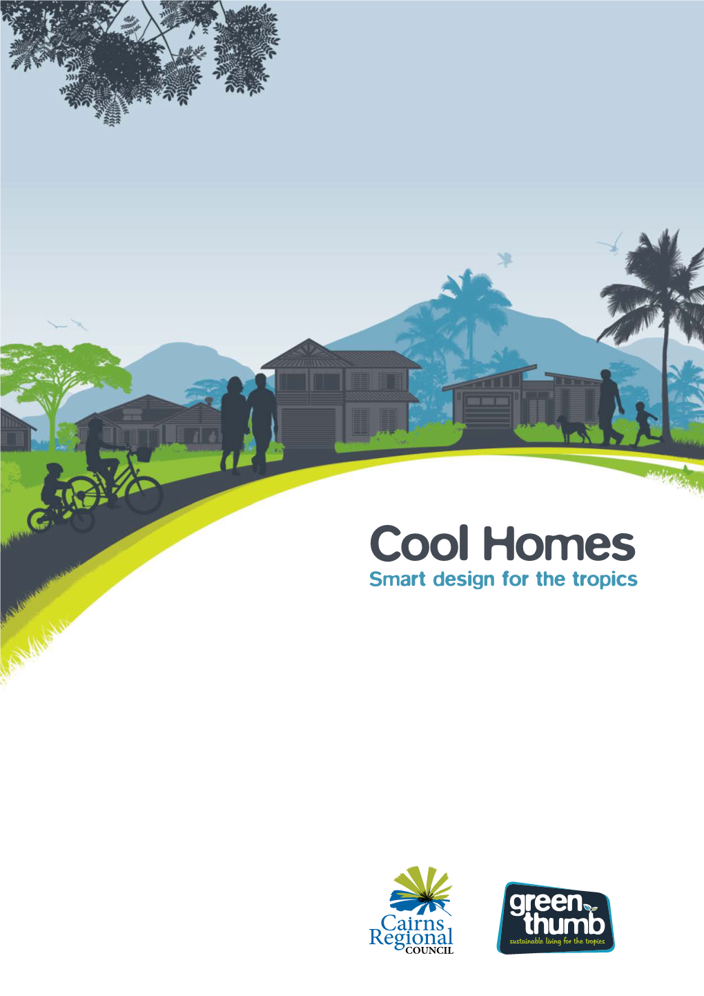 Cool Homes: Smart Design for the Tropics