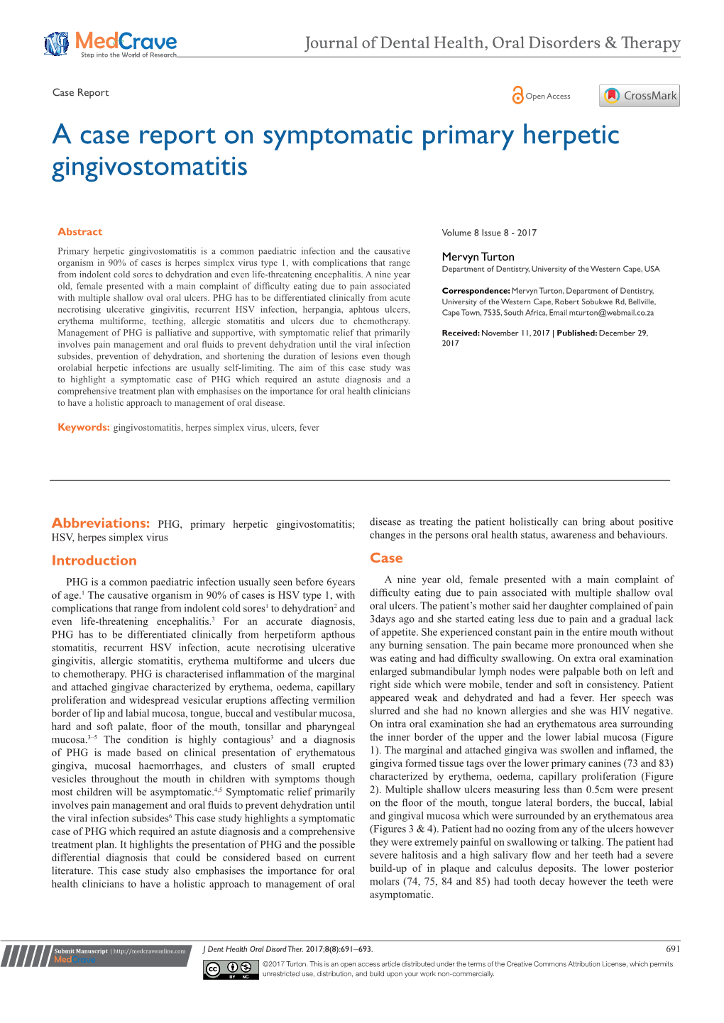 A Case Report on Symptomatic Primary Herpetic Gingivostomatitis
