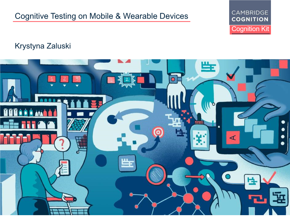 Cognitive Testing on Mobile & Wearable Devices