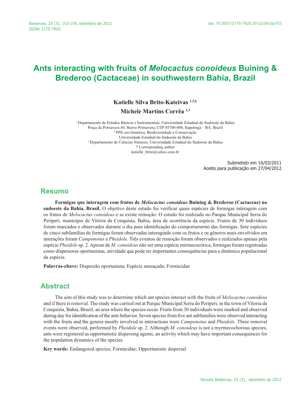 Ants Interacting with Fruits of Melocactus Conoideus Buining & Brederoo (Cactaceae) in Southwestern Bahia, Brazil