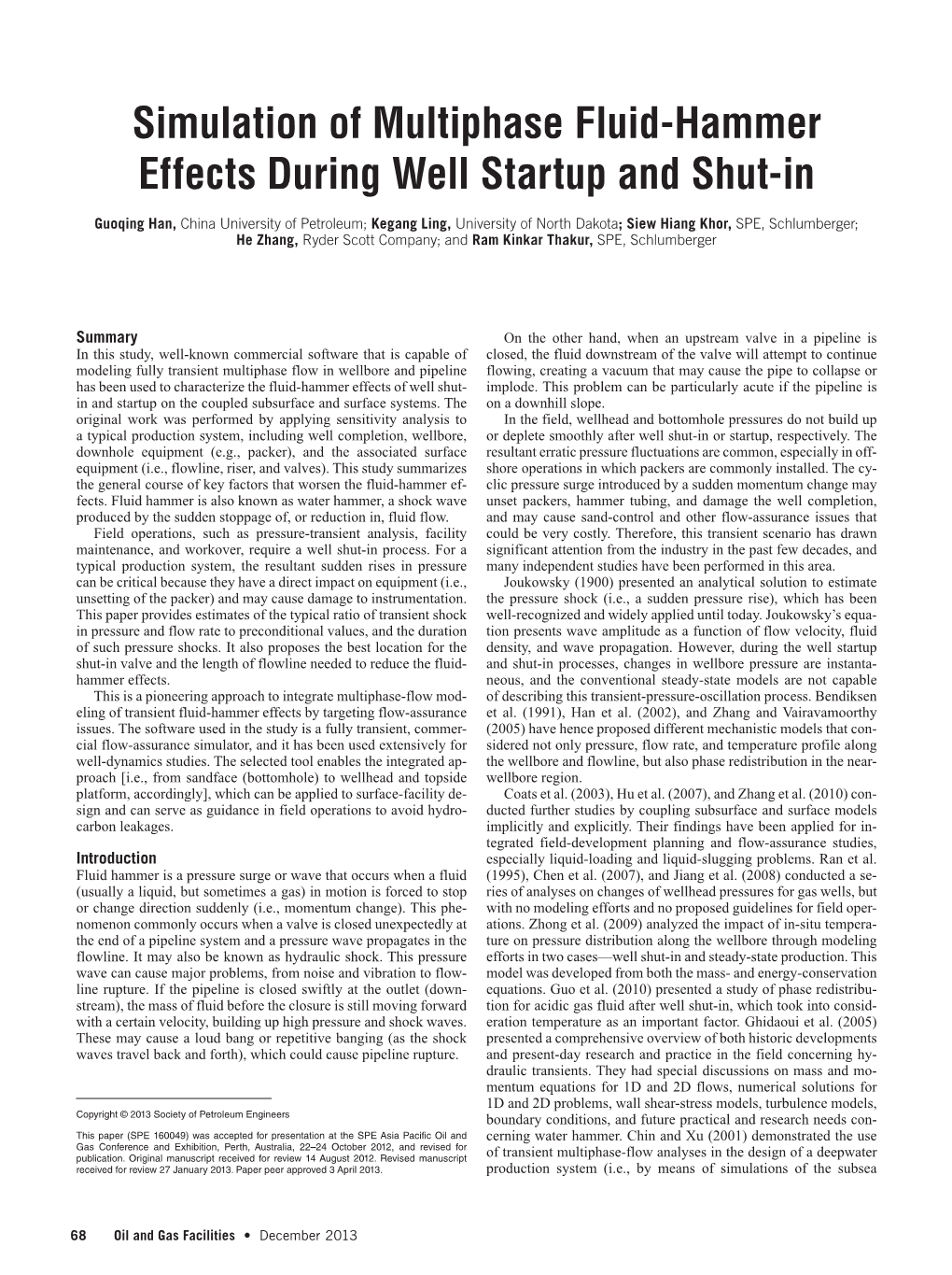 Simulation of Multiphase Fluid-Hammer Effects During Well Startup and Shut-In