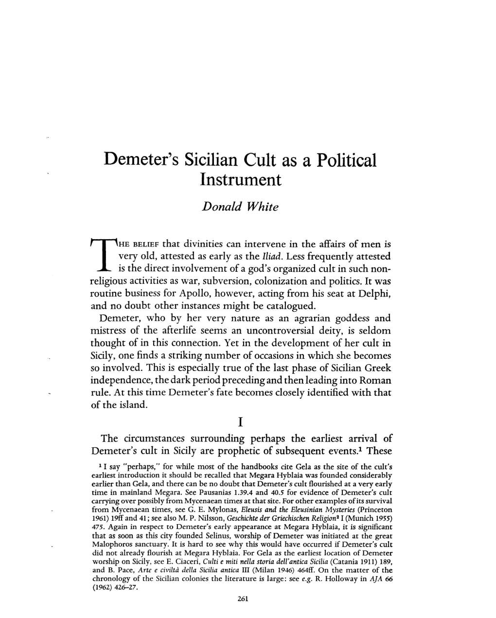 Demeter's Sicilian Cult As a Political Instrument White, Donald Greek, Roman and Byzantine Studies; Winter 1964; 5, 4; Proquest Pg