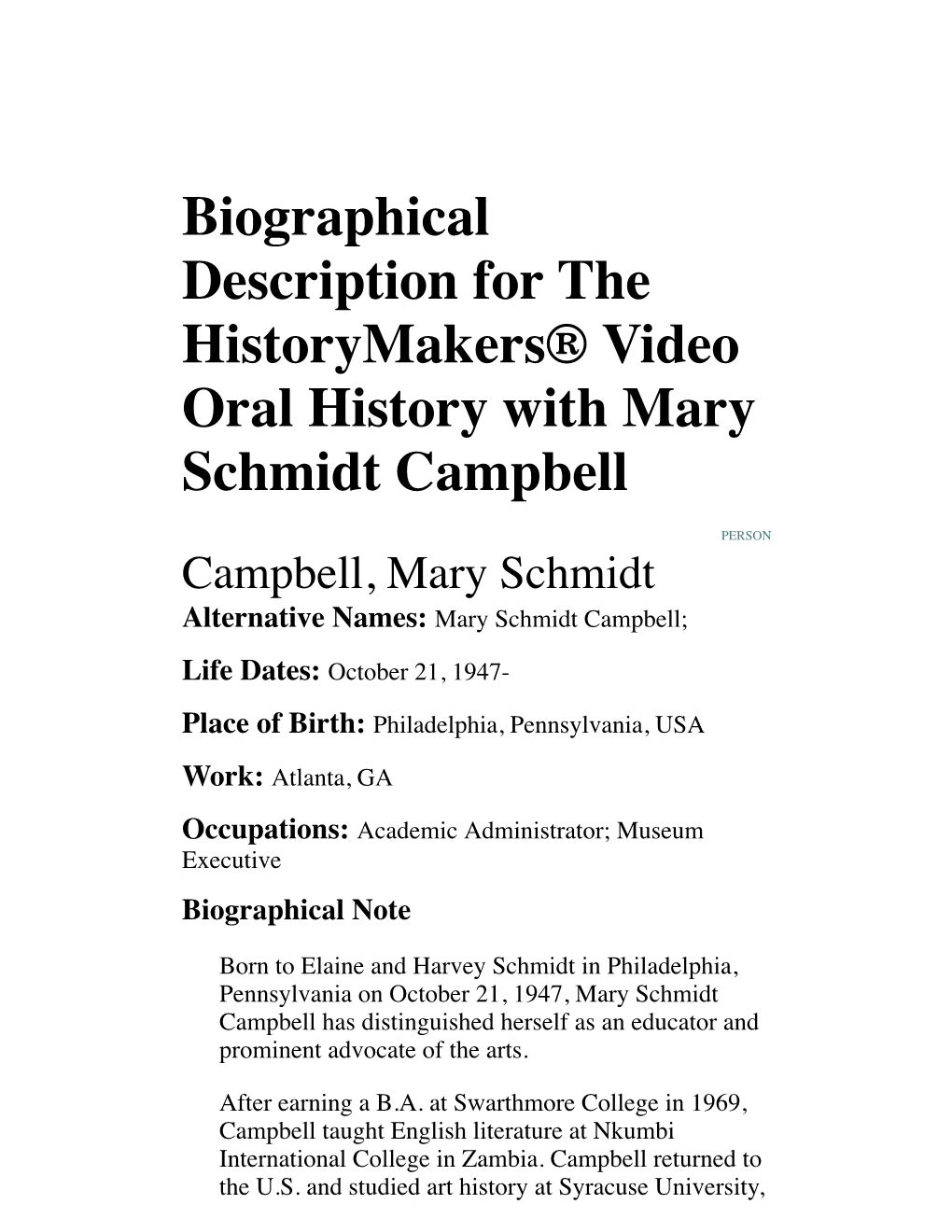 Biographical Description for the Historymakers® Video Oral History with Mary Schmidt Campbell