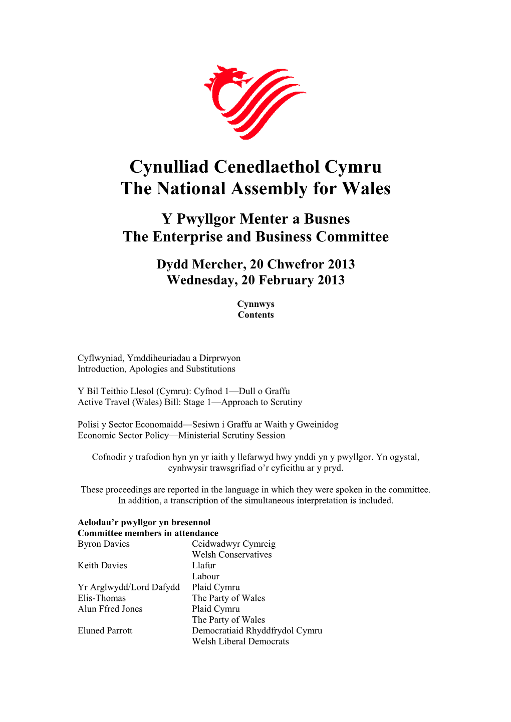 Cynulliad Cenedlaethol Cymru the National Assembly for Wales