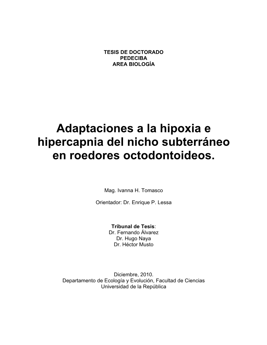 Adaptaciones a La Hipoxia E Hipercapnia Del Nicho Subterráneo En Roedores Octodontoideos