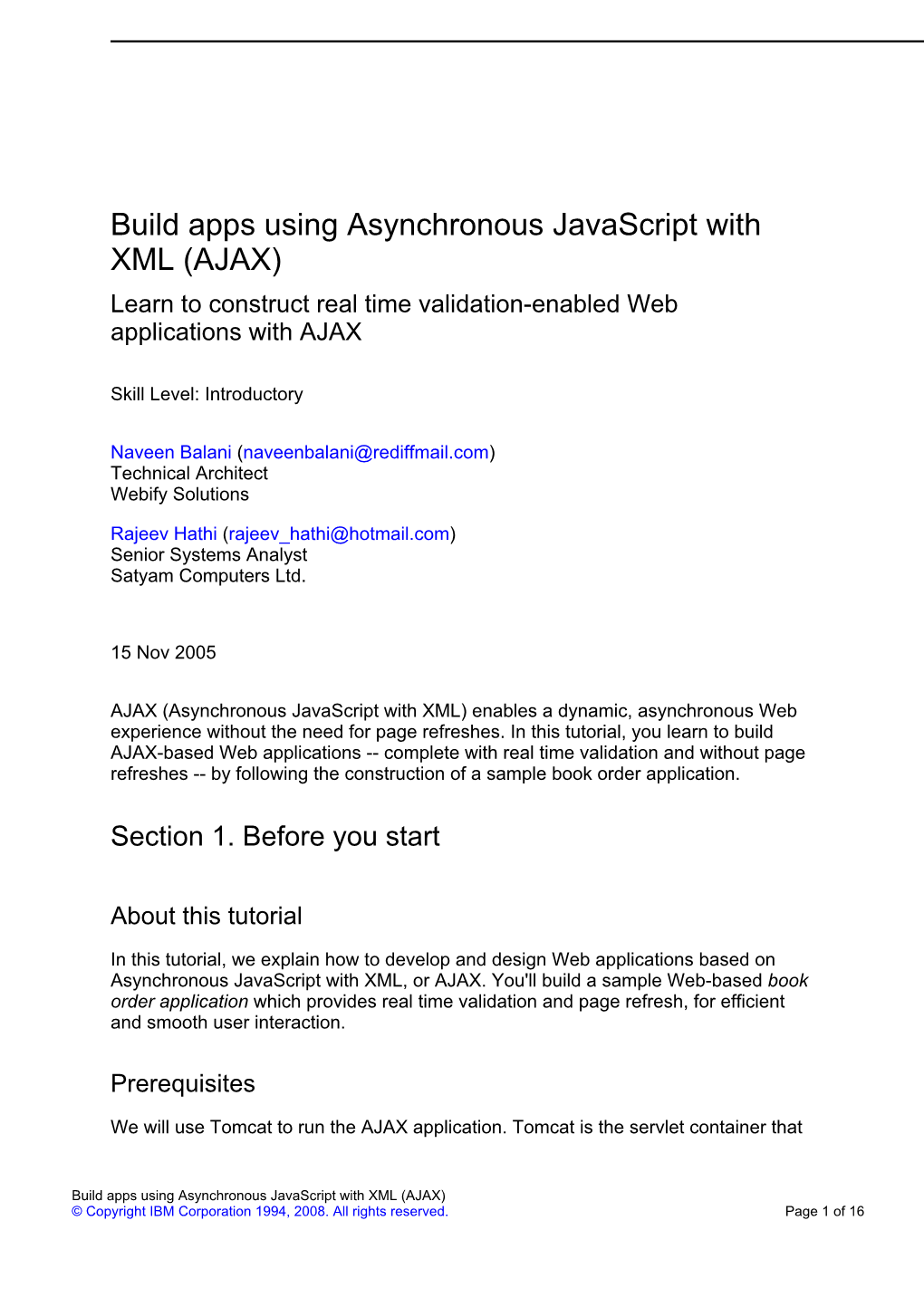 Build Apps Using Asynchronous Javascript with XML (AJAX) Learn to Construct Real Time Validation-Enabled Web Applications with AJAX