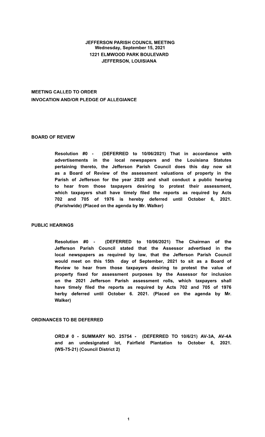 JEFFERSON PARISH COUNCIL MEETING Wednesday, September 15, 2021 1221 ELMWOOD PARK BOULEVARD JEFFERSON, LOUISIANA