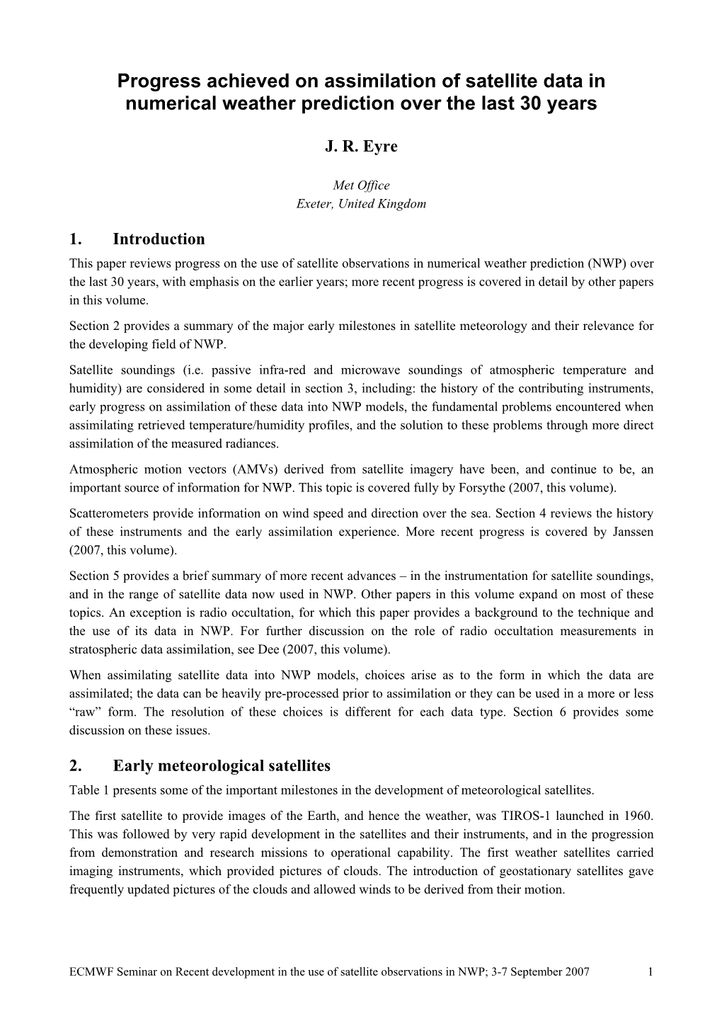 Progress Achieved on Assimilation of Satellite Data in Numerical Weather Prediction Over the Last 30 Years