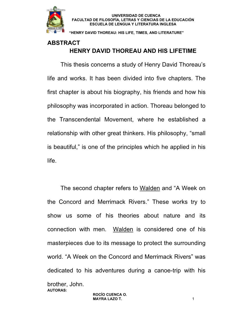 Henry David Thoreau: His Life, Times, and Literature” Abstract Henry David Thoreau and His Lifetime