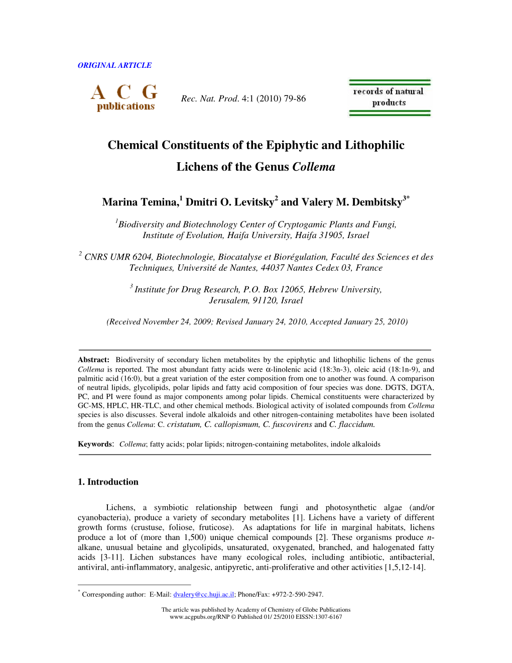 Chemical Constituents of the Epiphytic and Lithophilic Lichens of the Genus Collema