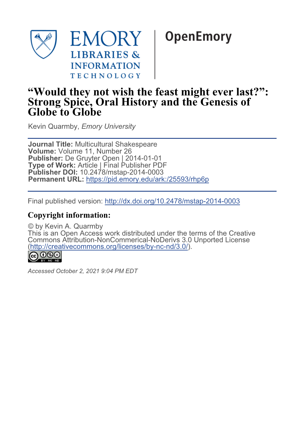 Would They Not Wish the Feast Might Ever Last?”: Strong Spice, Oral History and the Genesis of Globe to Globe Kevin Quarmby, Emory University