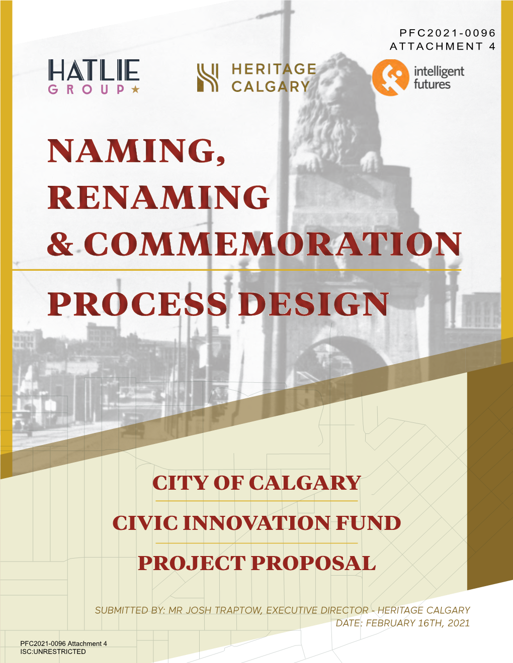Why Heritage Calgary? PAGE 6 3 Project Scope PAGE 7 4 Project Partners PAGE 10 5 Project Budget & Timeline PAGE 11