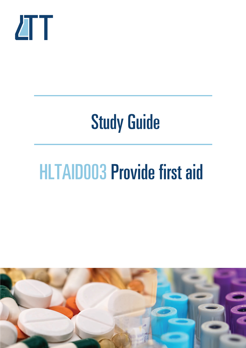 HLTAID003 Provide First Aid HLTAID003: Provide First Aid