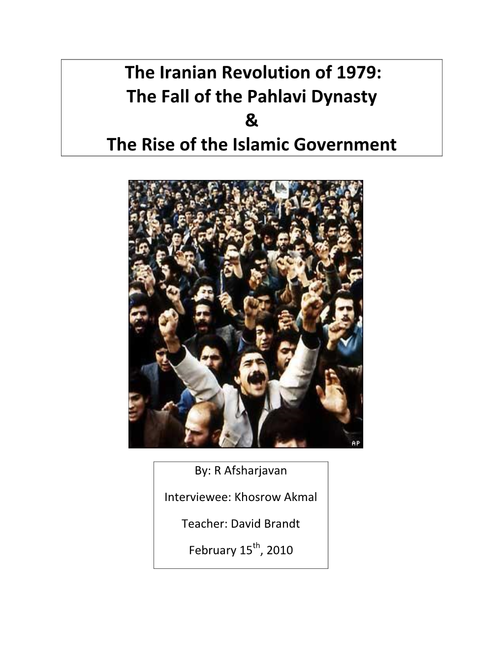 The Iranian Revolution of 1979: the Fall of the Pahlavi Dynasty & the Rise of the Islamic Government