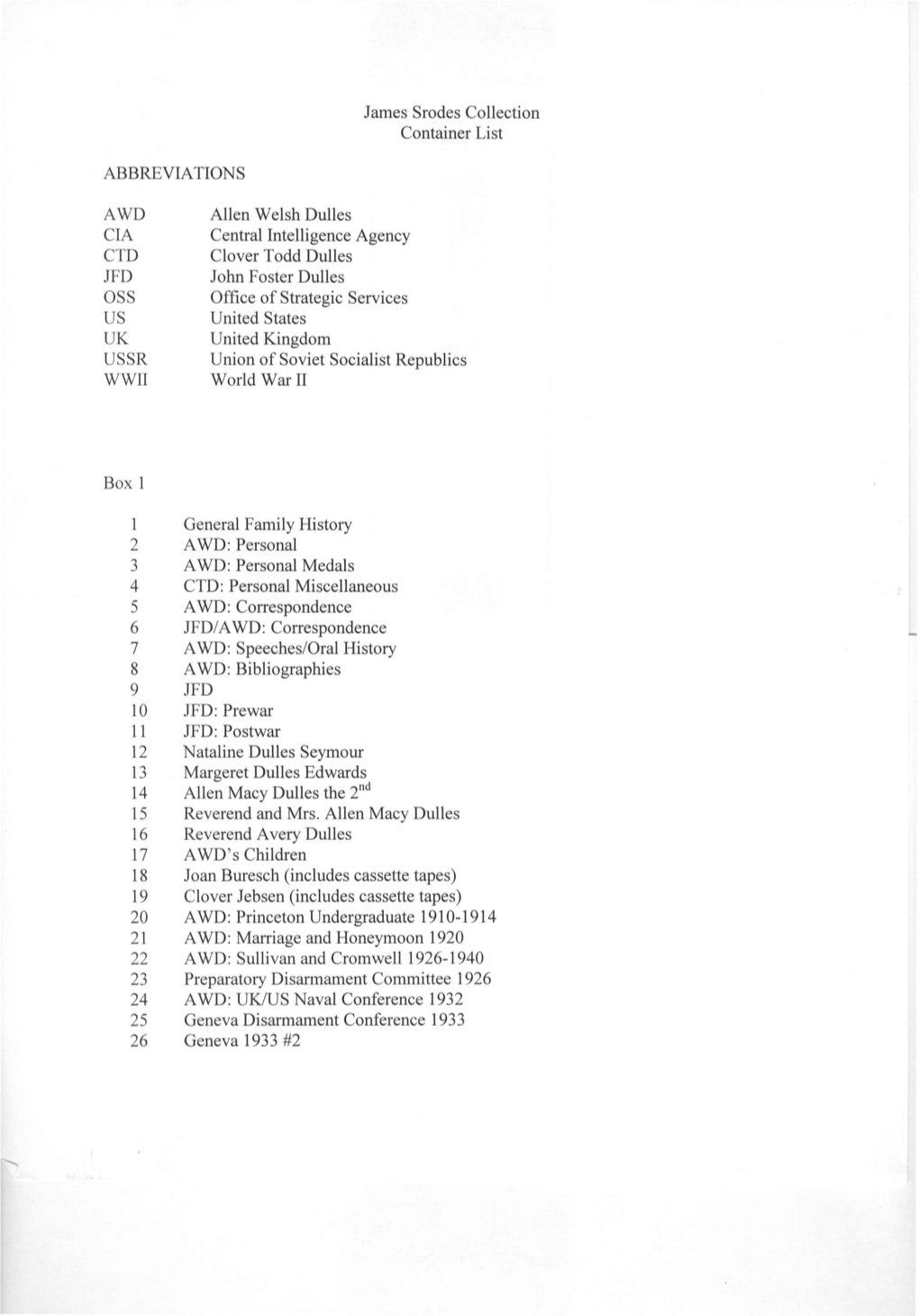 James Srodes Collection Container List ABBREVIATIONS AWD CIA