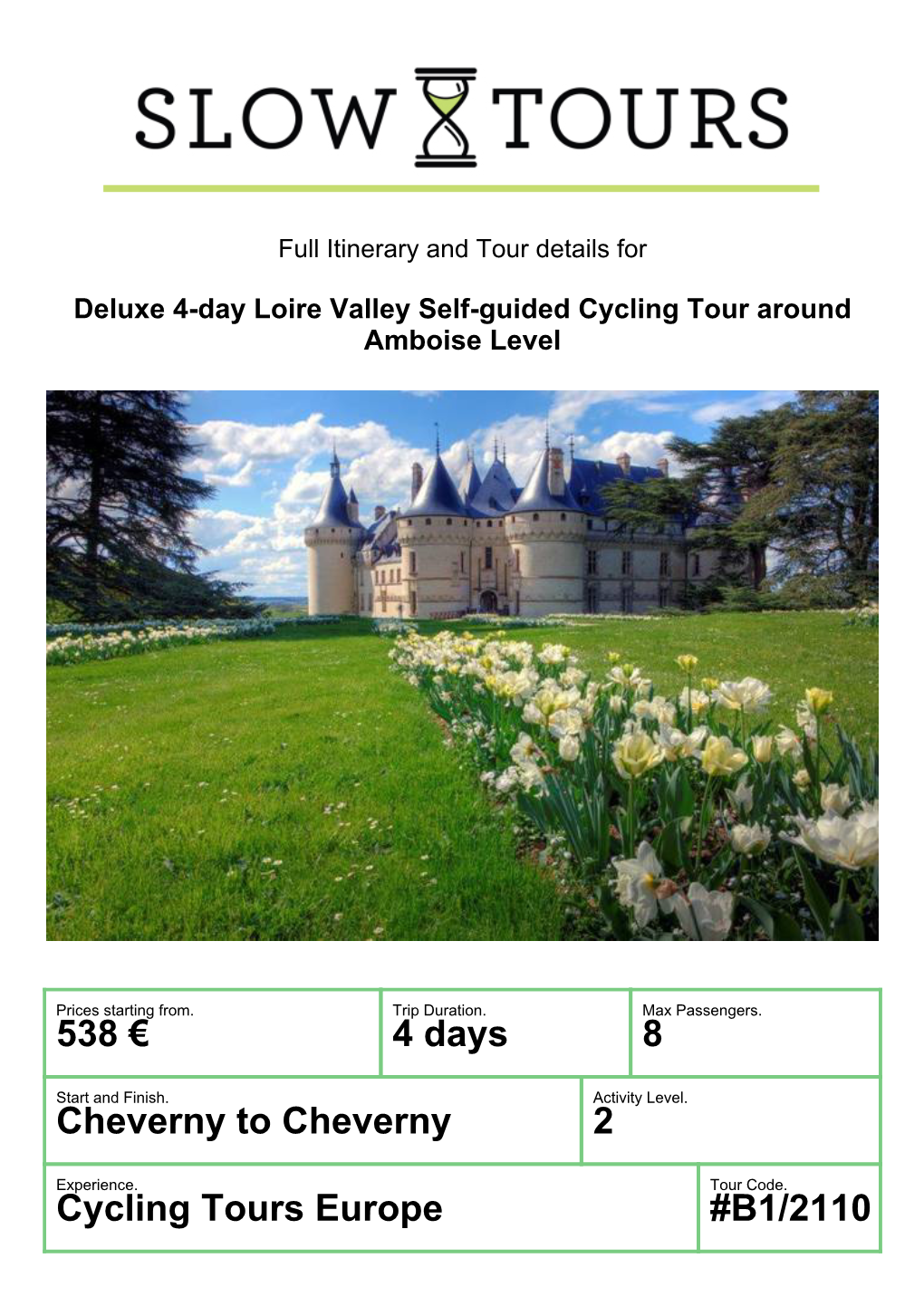 538 € 4 Days 8 Cheverny to Cheverny 2 Cycling Tours Europe #B1/2110