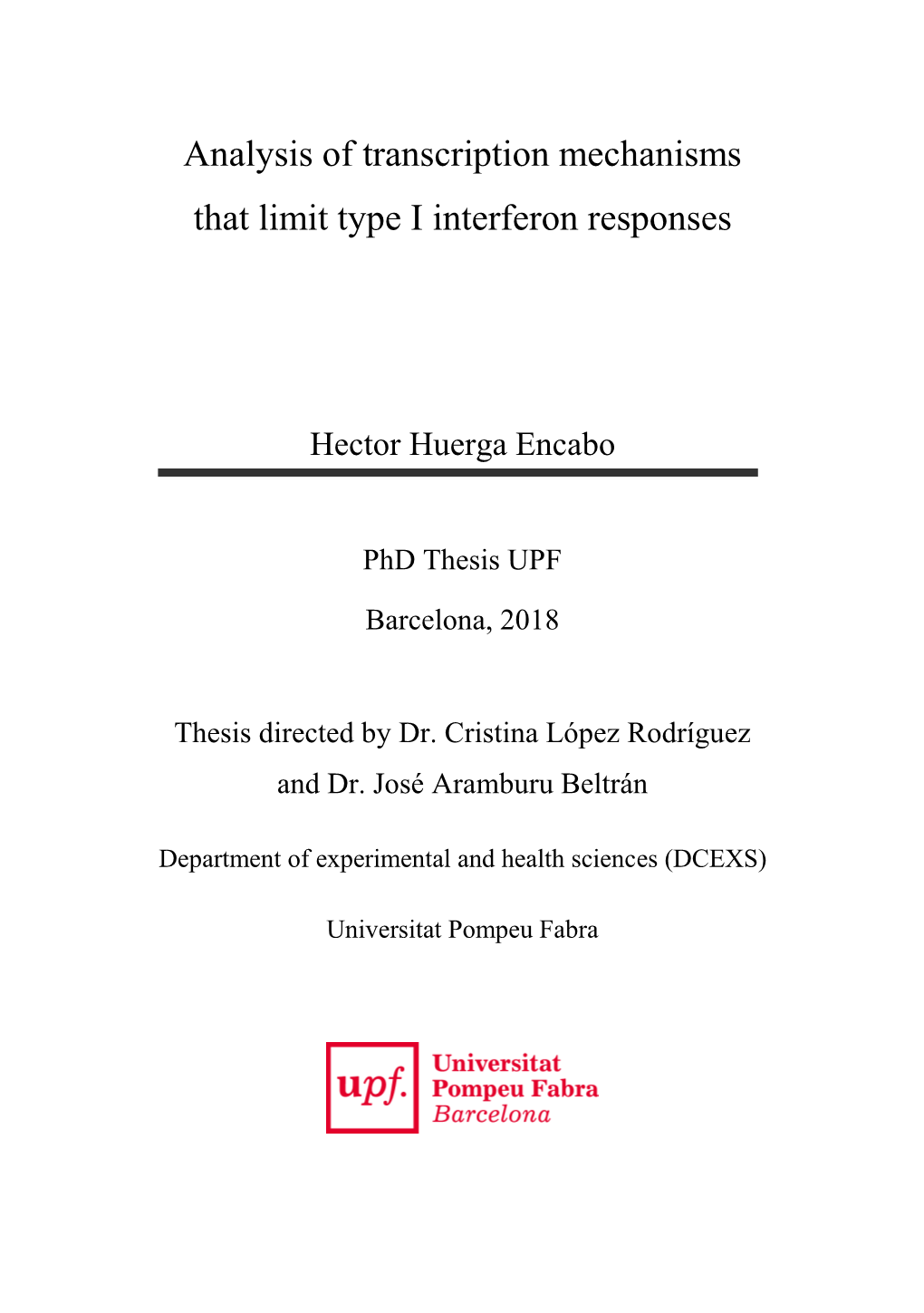 Analysis of Transcription Mechanisms That Limit Type I Interferon Responses