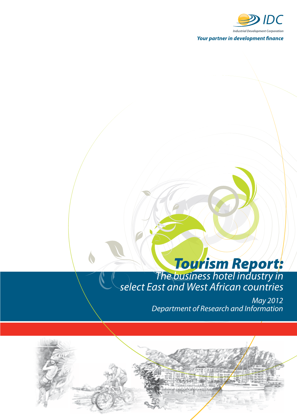 Tourism Report: the Business Hotel Industry in Select East and West African Countries May 2012 Department of Research and Information Contents