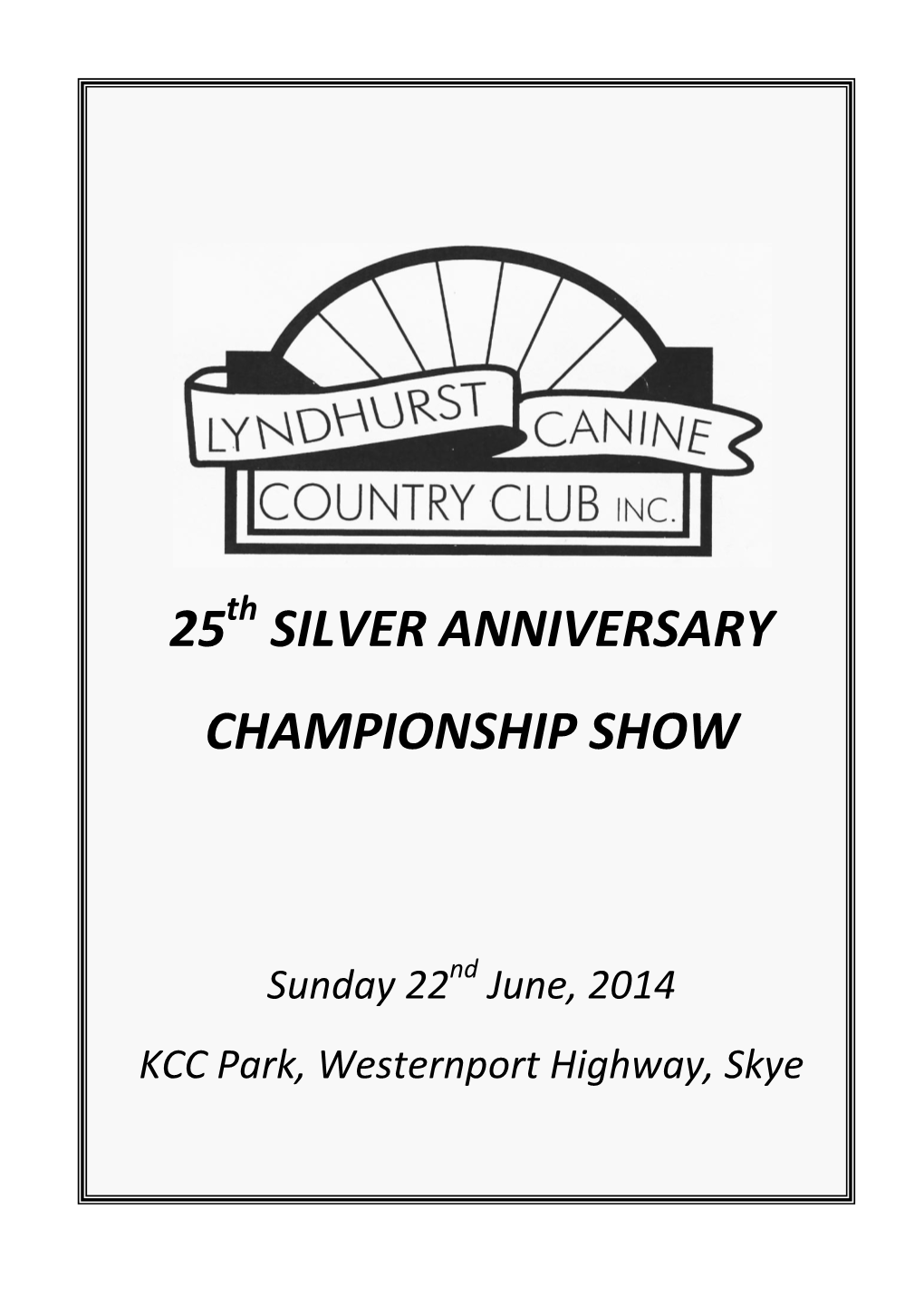 25 Silver Anniversary Championship Show