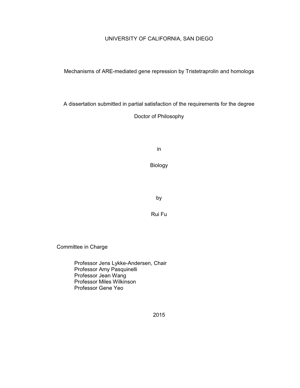 UNIVERSITY of CALIFORNIA, SAN DIEGO Mechanisms of ARE