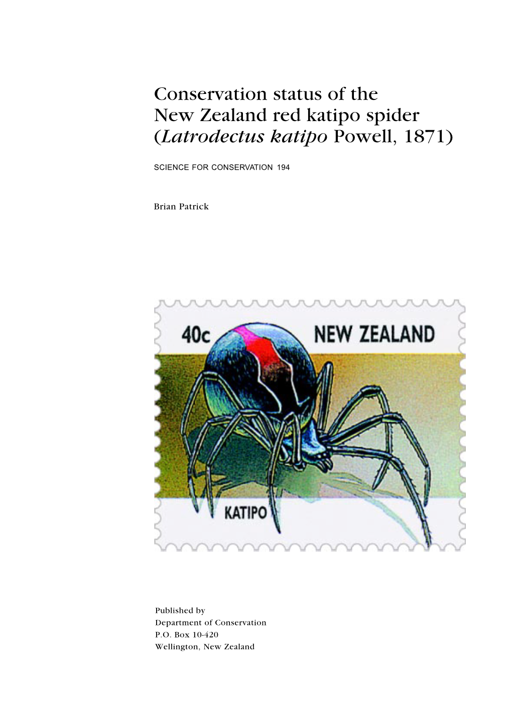 Conservation Status of the New Zealand Red Katipo Spider (Latrodectus Katipo Powell, 1871)